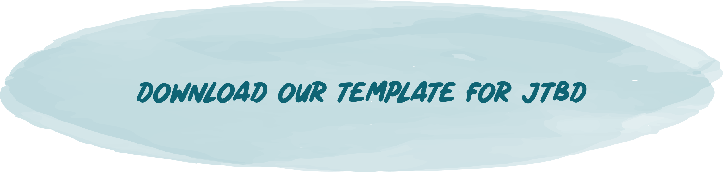 Download our template for JTBD!