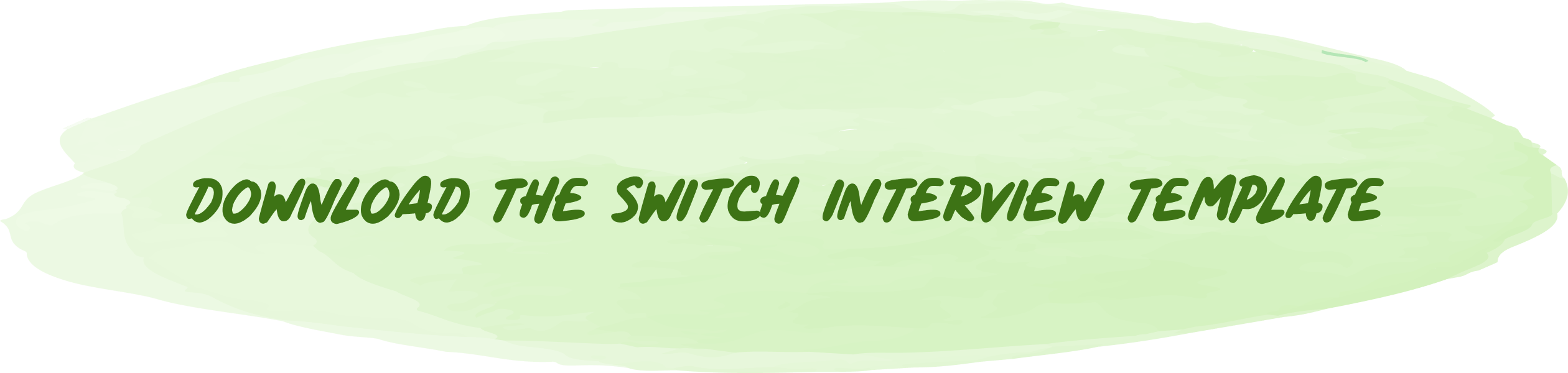 Download the switch interview template