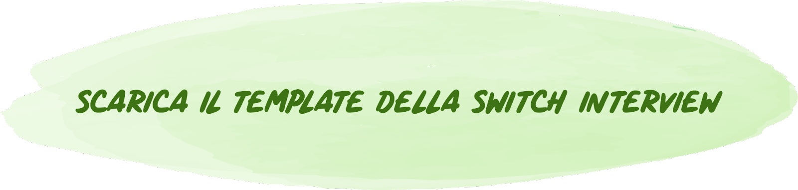 Scarica il template della switch interview